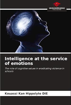 Intelligence at the service of emotions