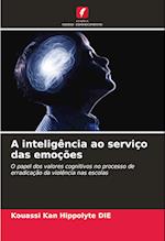 A inteligência ao serviço das emoções