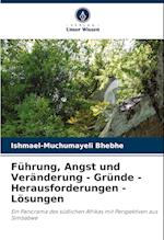 Führung, Angst und Veränderung - Gründe - Herausforderungen - Lösungen