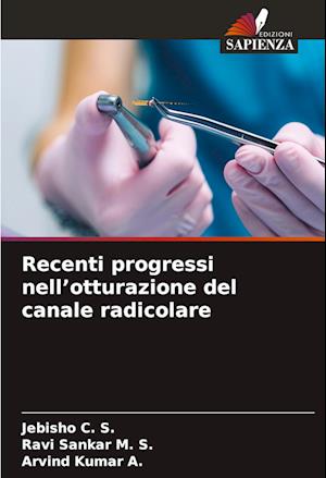 Recenti progressi nell¿otturazione del canale radicolare