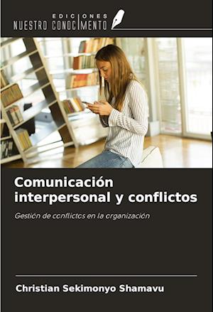 Comunicación interpersonal y conflictos