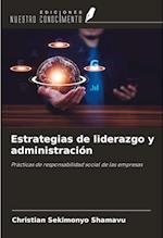 Estrategias de liderazgo y administración