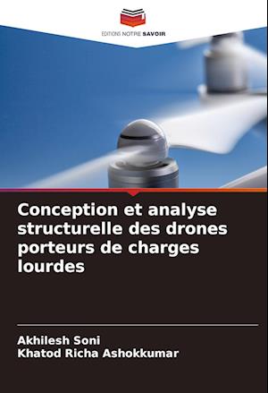 Conception et analyse structurelle des drones porteurs de charges lourdes