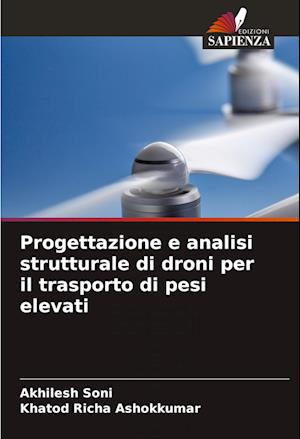 Progettazione e analisi strutturale di droni per il trasporto di pesi elevati