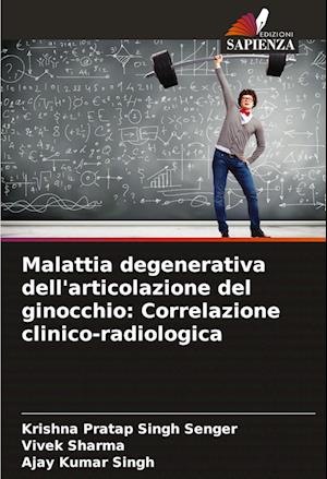 Malattia degenerativa dell'articolazione del ginocchio: Correlazione clinico-radiologica