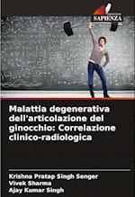 Malattia degenerativa dell'articolazione del ginocchio: Correlazione clinico-radiologica