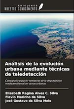 Análisis de la evolución urbana mediante técnicas de teledetección