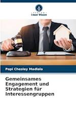 Gemeinsames Engagement und Strategien für Interessengruppen