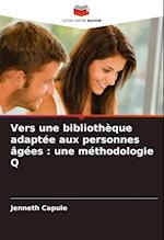 Vers une bibliothèque adaptée aux personnes âgées : une méthodologie Q