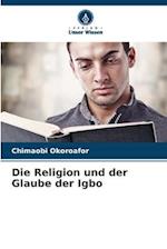 Die Religion und der Glaube der Igbo