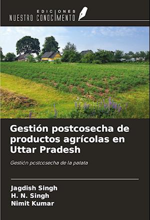 Gestión postcosecha de productos agrícolas en Uttar Pradesh