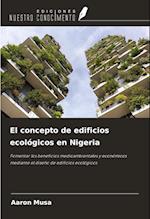 El concepto de edificios ecológicos en Nigeria