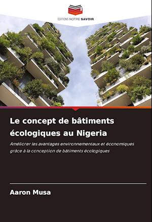 Le concept de bâtiments écologiques au Nigeria