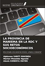 LA PROVINCIA DE MANIEMA EN LA RDC Y SUS RETOS SOCIOECONÓMICOS