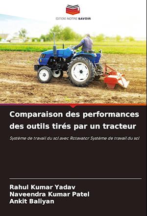 Comparaison des performances des outils tirés par un tracteur