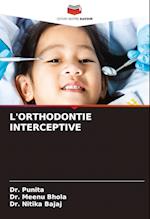 L'ORTHODONTIE INTERCEPTIVE