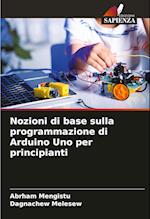 Nozioni di base sulla programmazione di Arduino Uno per principianti