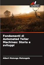 Fondamenti di Automated Teller Machines: Storia e sviluppi