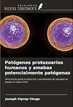 Patógenos protozoarios humanos y amebas potencialmente patógenas