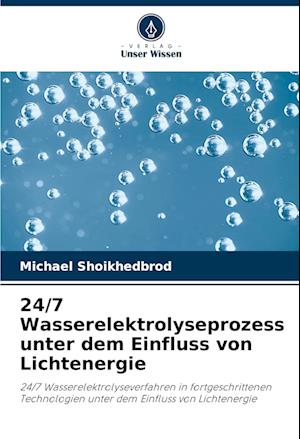 24/7 Wasserelektrolyseprozess unter dem Einfluss von Lichtenergie