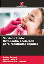 Sorriso rápido: Ortodontia acelerada para resultados rápidos