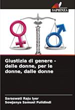 Giustizia di genere - delle donne, per le donne, dalle donne