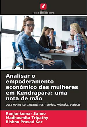 Analisar o empoderamento económico das mulheres em Kendrapara: uma nota de mão