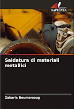 Saldatura di materiali metallici