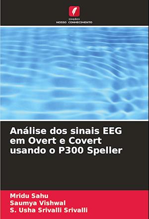 Análise dos sinais EEG em Overt e Covert usando o P300 Speller