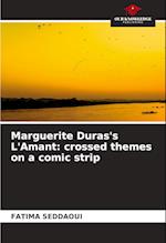 Marguerite Duras's L'Amant: crossed themes on a comic strip