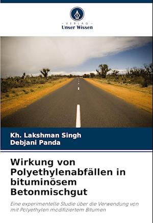 Wirkung von Polyethylenabfällen in bituminösem Betonmischgut