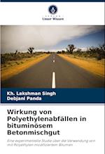 Wirkung von Polyethylenabfällen in bituminösem Betonmischgut