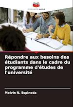 Répondre aux besoins des étudiants dans le cadre du programme d'études de l'université