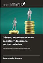 Género, representaciones sociales y desarrollo socioeconómico