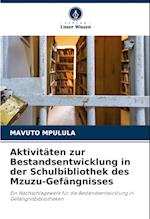 Aktivitäten zur Bestandsentwicklung in der Schulbibliothek des Mzuzu-Gefängnisses