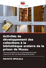 Activités de développement des collections à la bibliothèque scolaire de la prison de Mzuzu