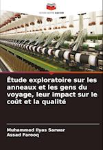 Étude exploratoire sur les anneaux et les gens du voyage, leur impact sur le coût et la qualité