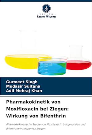 Pharmakokinetik von Moxifloxacin bei Ziegen: Wirkung von Bifenthrin