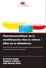 Pharmacocinétique de la moxifloxacine chez la chèvre : Effet de la bifenthrine