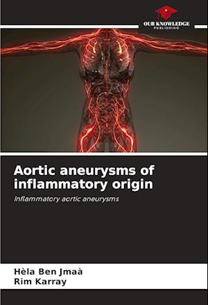 Aortic aneurysms of inflammatory origin