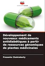 Développement de nouveaux médicaments antidiabétiques à partir de ressources génomiques de plantes médicinales