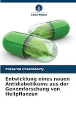 Entwicklung eines neuen Antidiabetikums aus der Genomforschung von Heilpflanzen