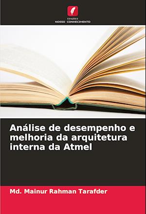 Análise de desempenho e melhoria da arquitetura interna da Atmel