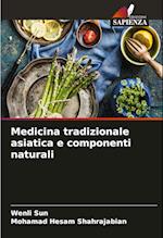 Medicina tradizionale asiatica e componenti naturali