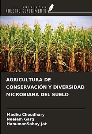 AGRICULTURA DE CONSERVACIÓN Y DIVERSIDAD MICROBIANA DEL SUELO