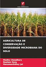 AGRICULTURA DE CONSERVAÇÃO E DIVERSIDADE MICROBIANA DO SOLO