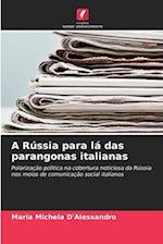 A Rússia para lá das parangonas italianas