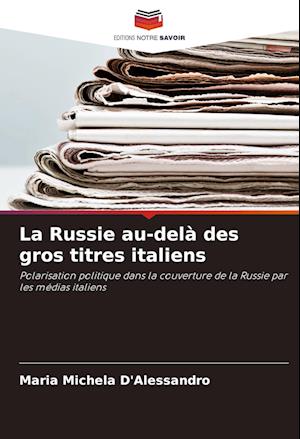 La Russie au-delà des gros titres italiens