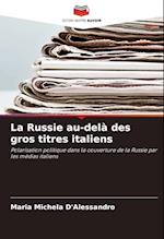 La Russie au-delà des gros titres italiens