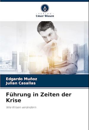 Führung in Zeiten der Krise